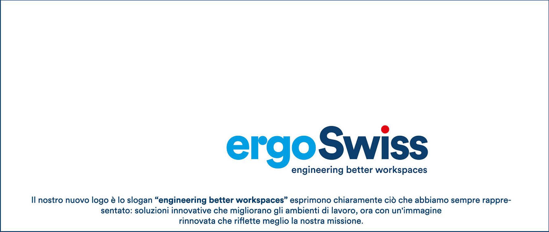 Ergoswiss si presenta con un nuovo look fresco e moderno!