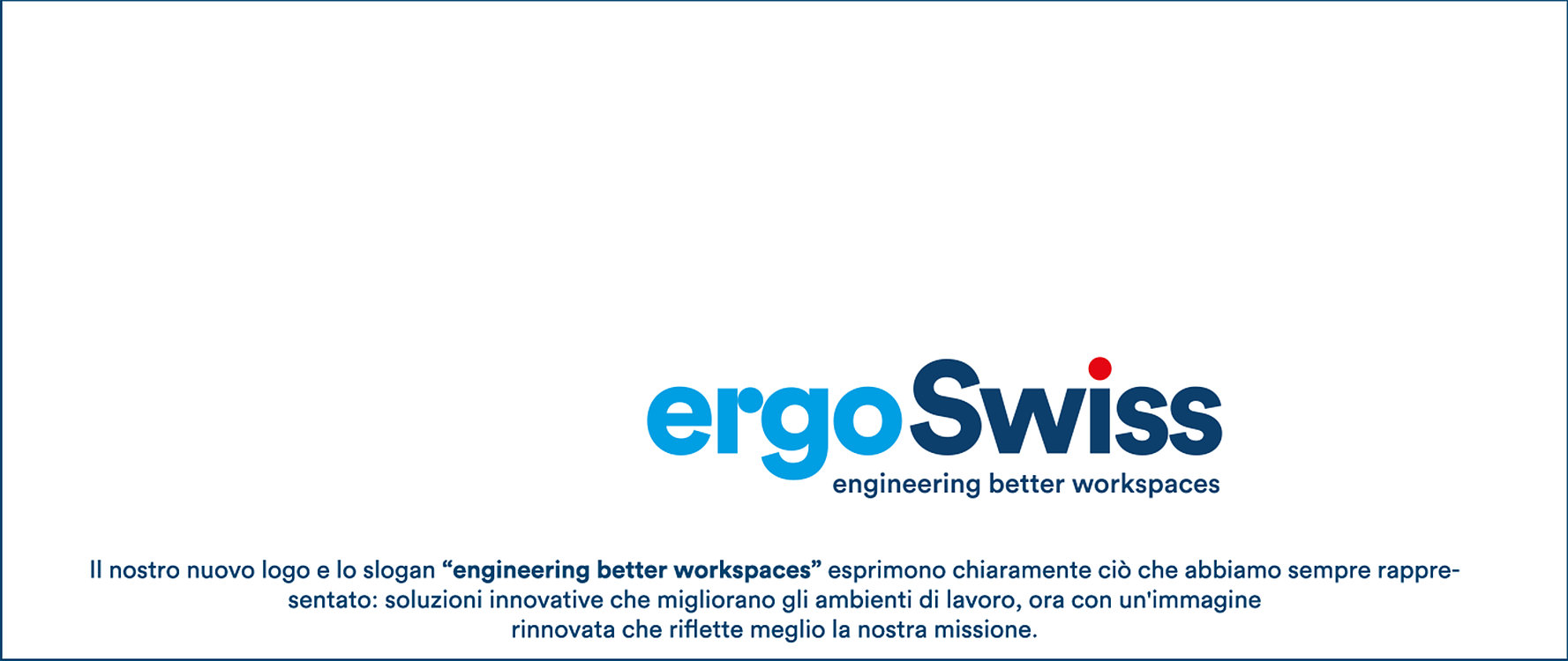 Ergoswiss si presenta con un nuovo look fresco e moderno!