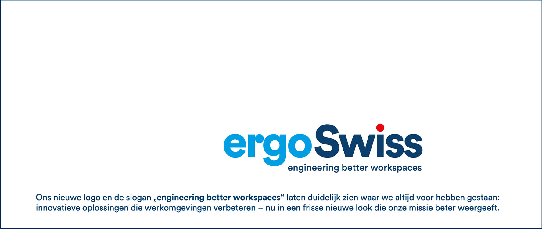 Ergoswiss krijgt een nieuwe, frisse look!