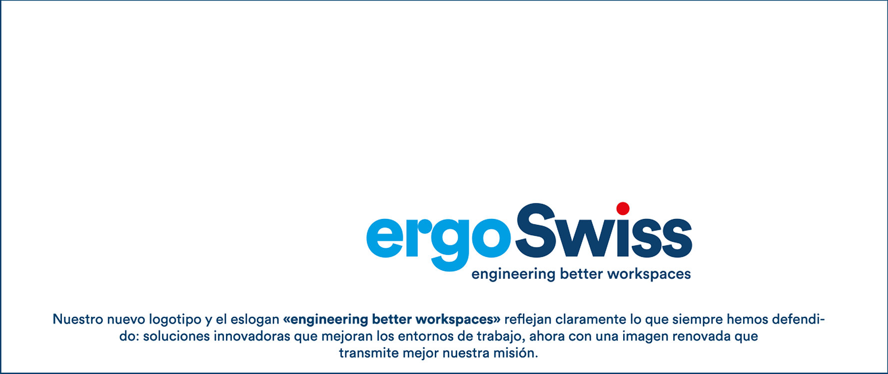 ¡Ergoswiss estrena un nuevo y fresco diseño!