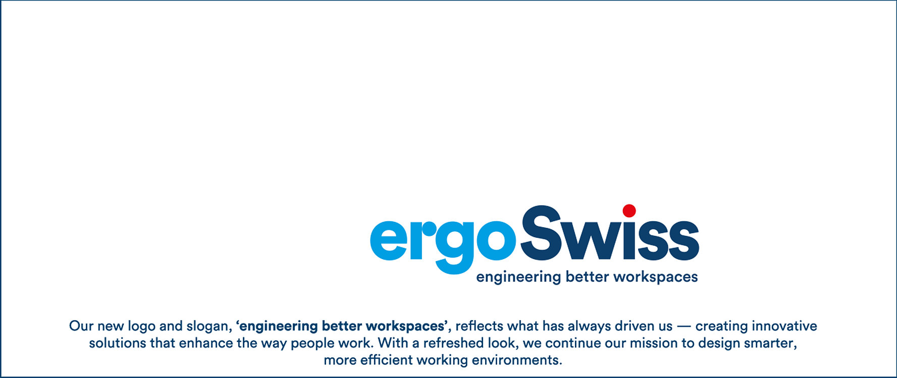 Ergoswiss has a fresh new look!